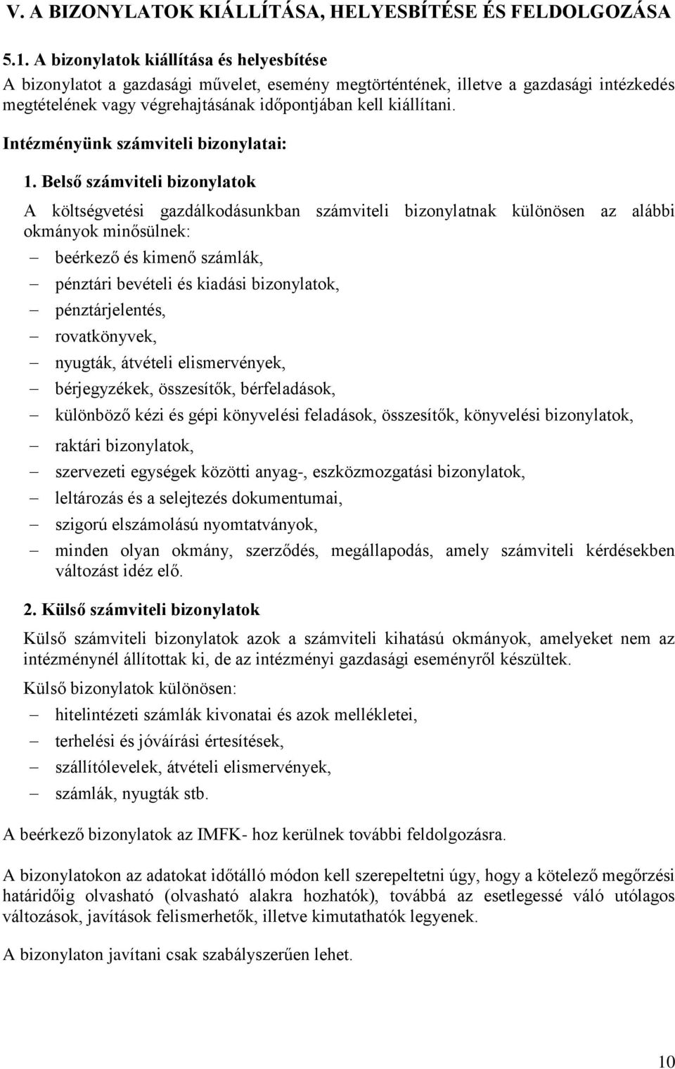 Intézményünk számviteli bizonylatai: 1.