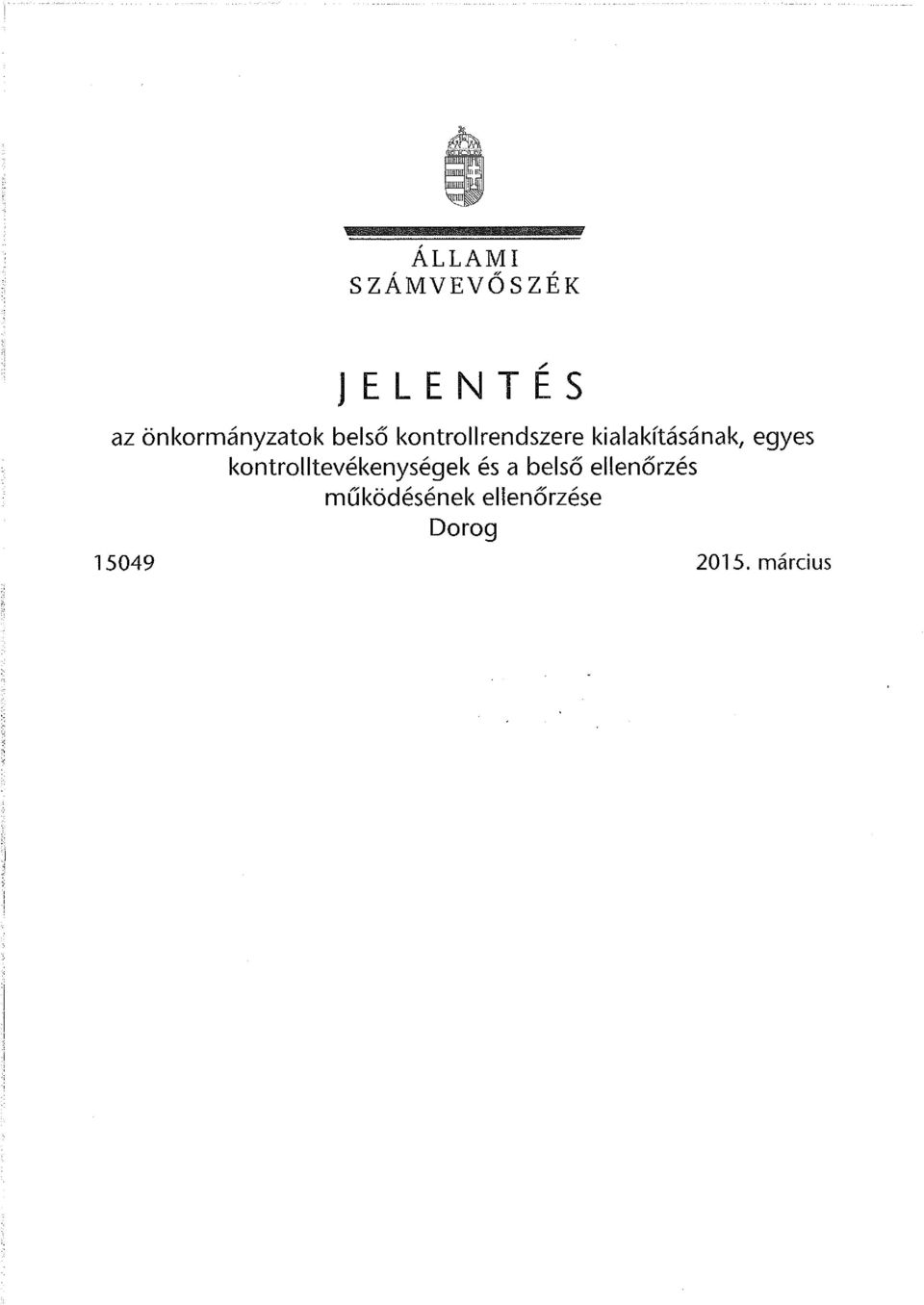 kialakításának, egyes kontrolltevékenységek és