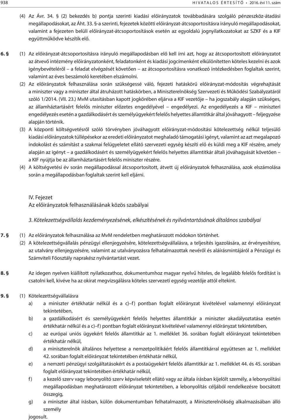 KIF együttműködve készítik elő. 6.