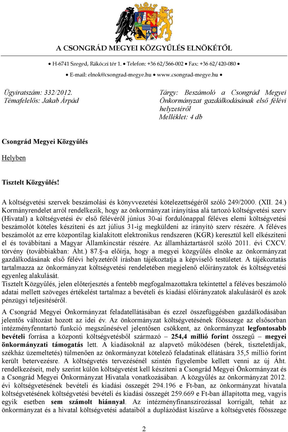 A költségvetési szervek beszámolási és könyvvezetési kötelezettségéről szóló 249