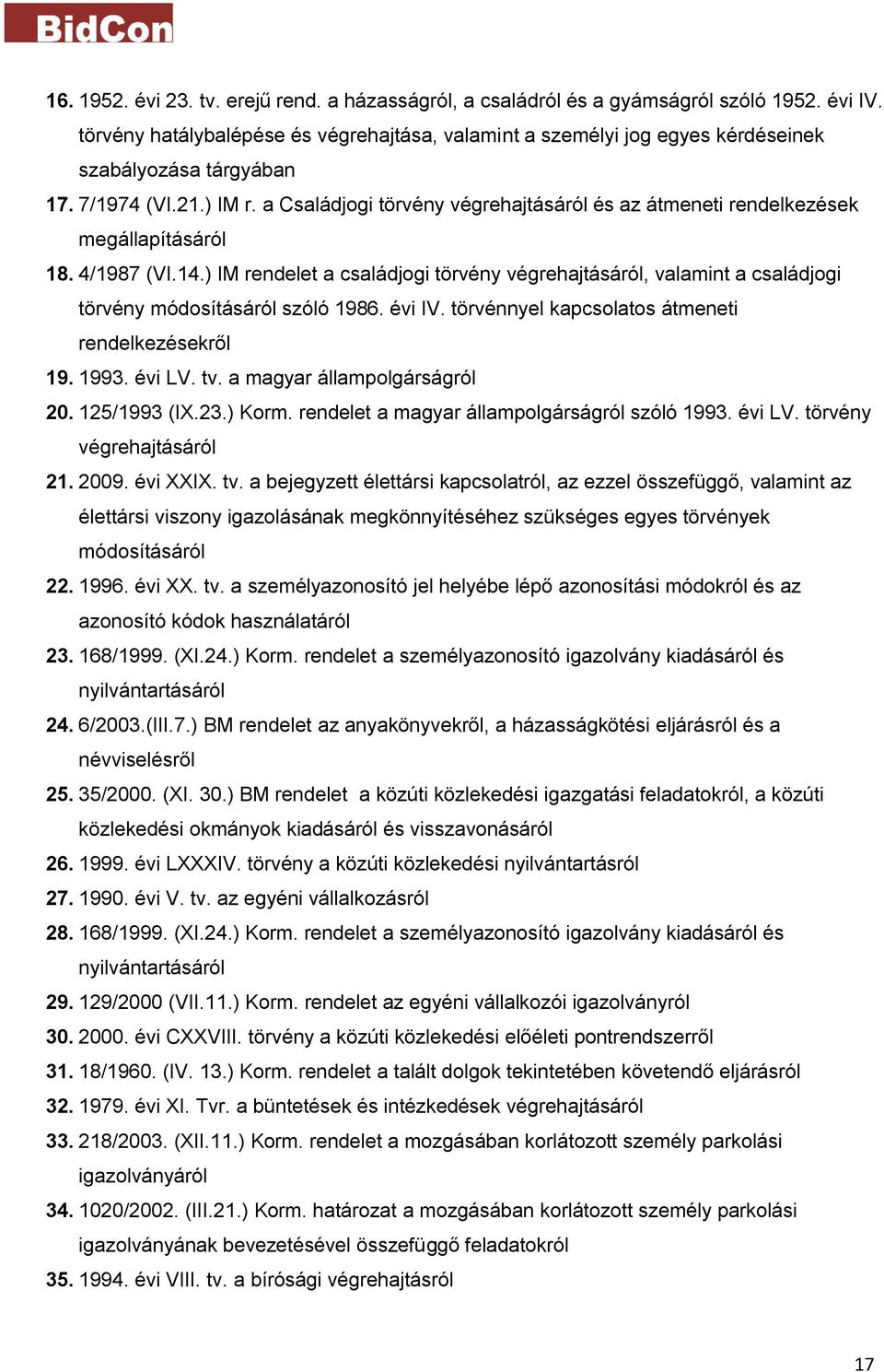 a Családjogi törvény végrehajtásáról és az átmeneti rendelkezések megállapításáról 18. 4/1987 (VI.14.