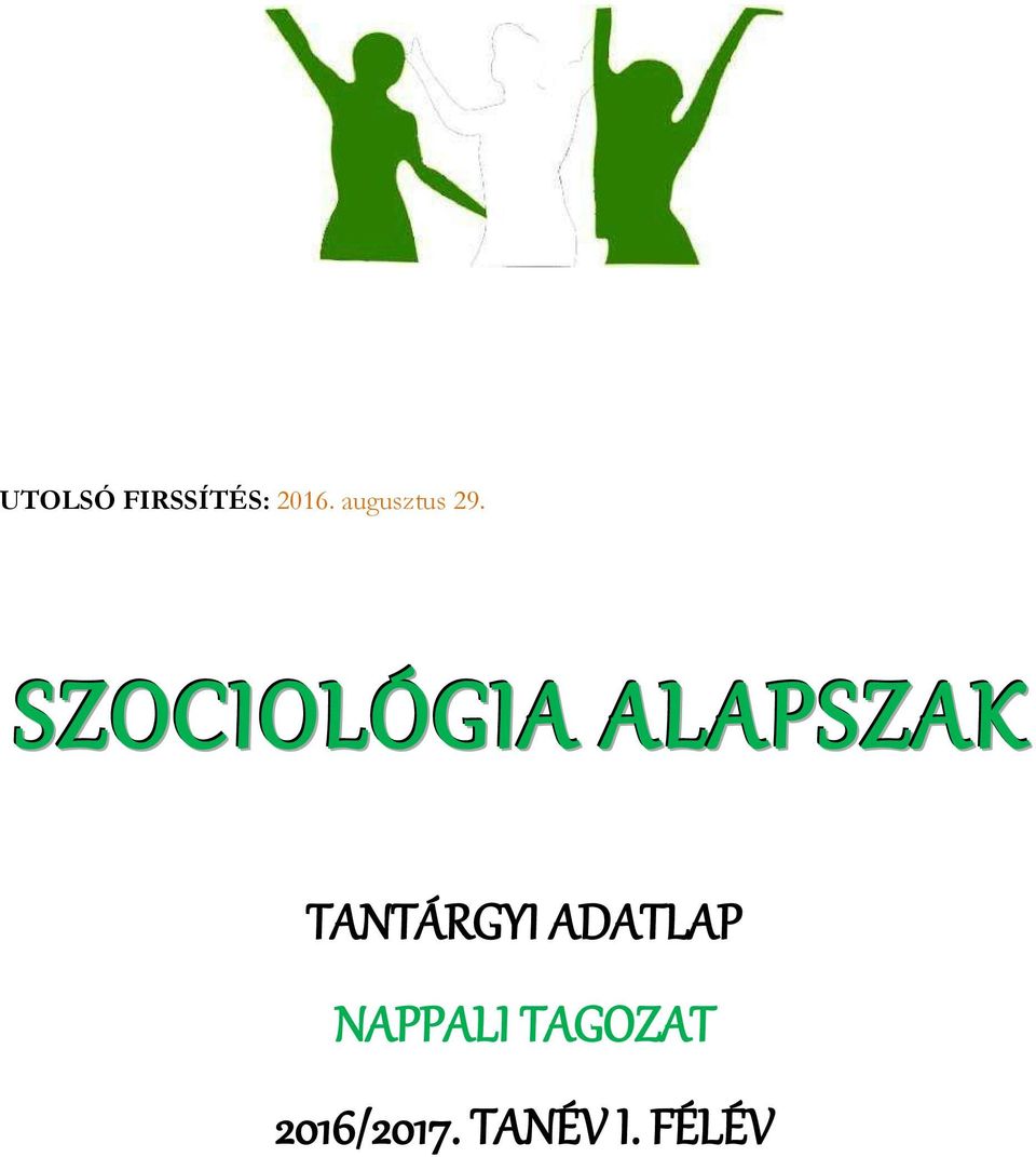 SZOCIOLÓGIA ALAPSZAK