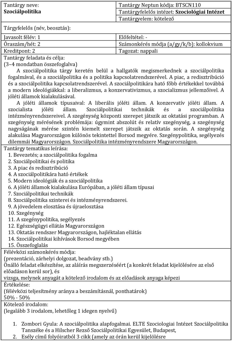 A piac, a redisztribúció és a szociálpolitika kapcsolatrendszerével.