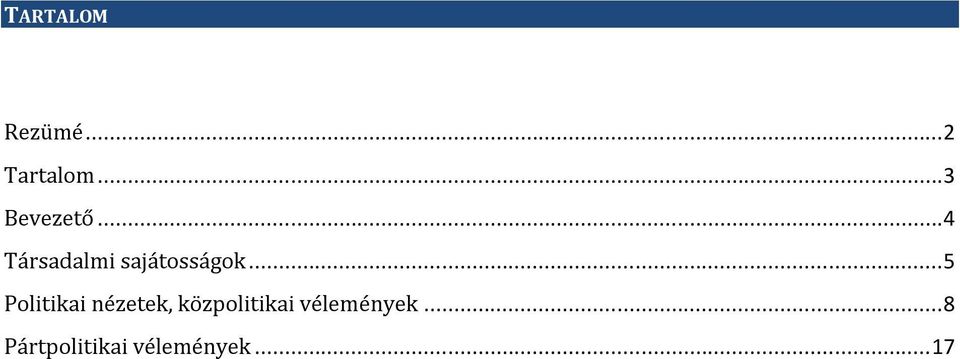 ..4 Társadalmi sajátosságok.
