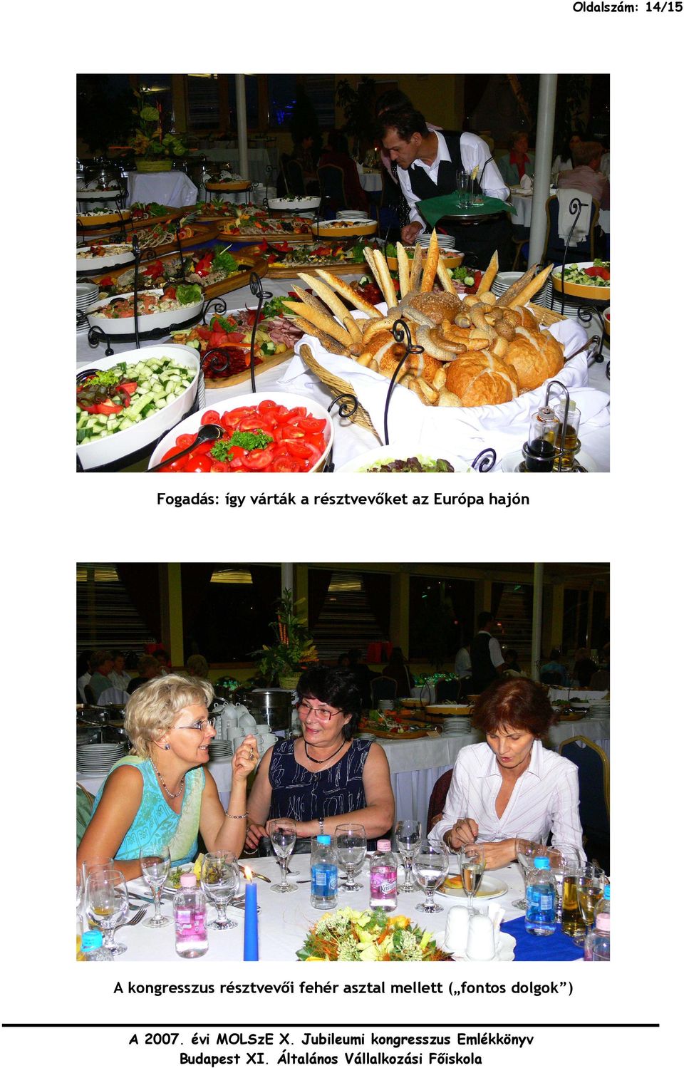 hajón A kongresszus résztvevıi