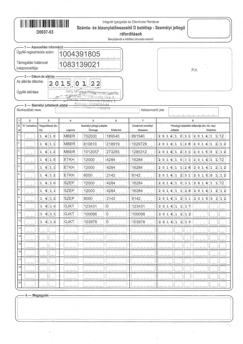 Adóazonosító jele:. 2. 3. s. 7. a.