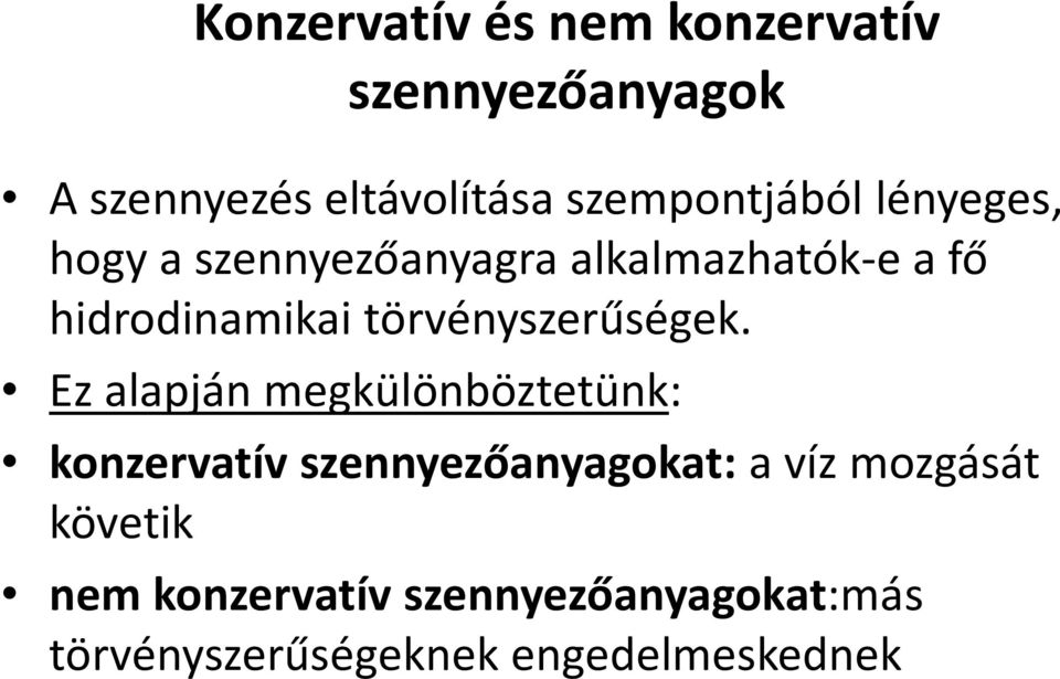 törvényszerűségek.