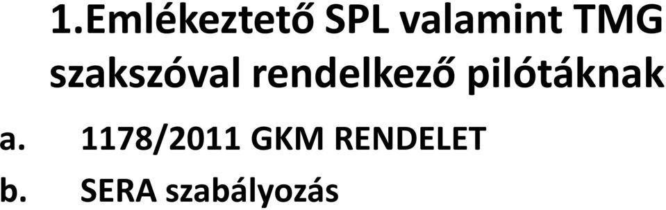 pilótáknak a.