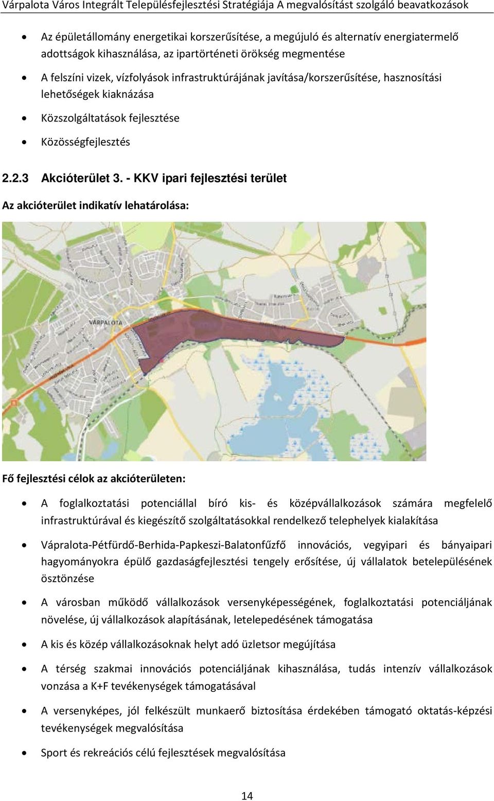 Közösségfejlesztés 2.2.3 Akcióterület 3.