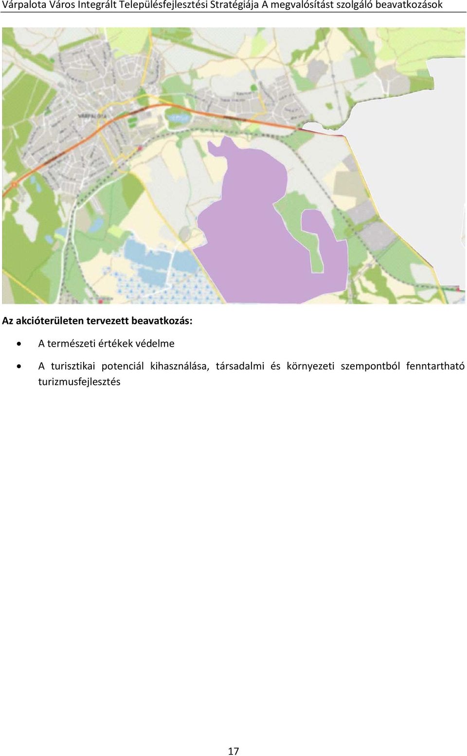 beavatkozás: A természeti értékek védelme A turisztikai potenciál