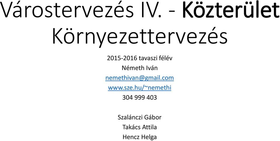 tavaszi félév Németh Iván nemethivan@gmail.