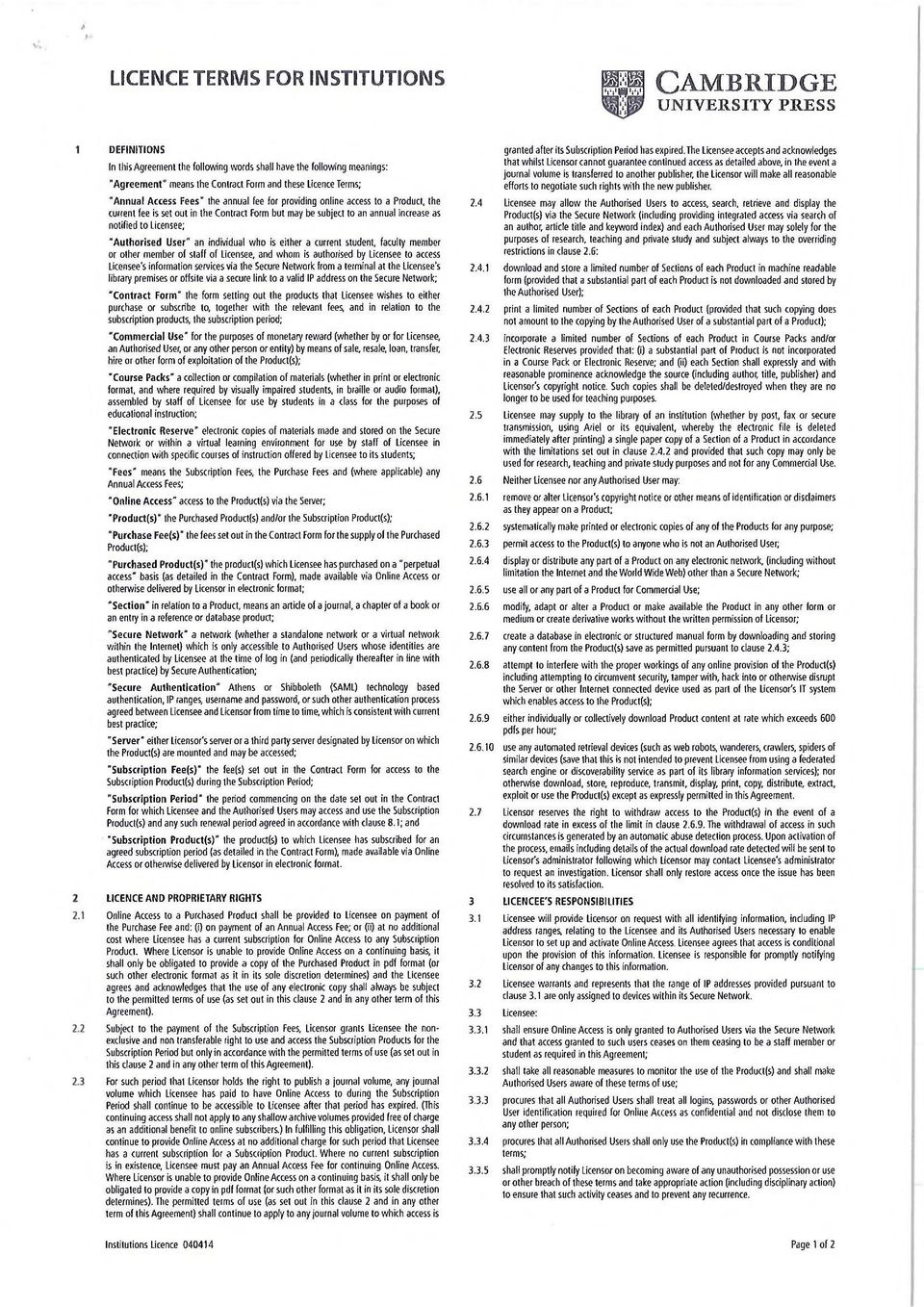 to Licensee; A u th o rised User" an individual who is either a current student, faculty member or other member of staff of Licensee, and whom is authorised by Licensee to access Licensee's