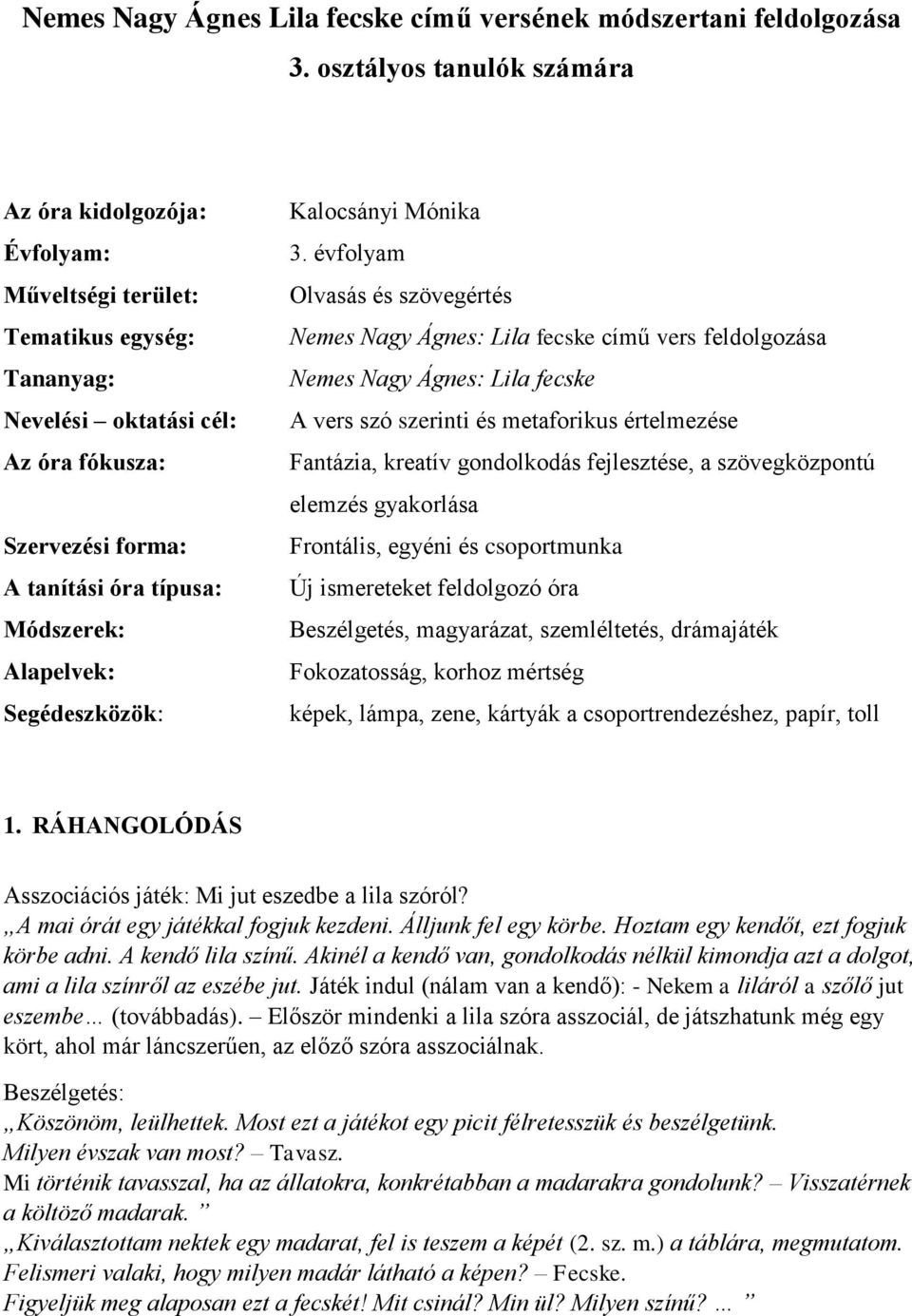 Alapelvek: Segédeszközök: Kalocsányi Mónika 3.