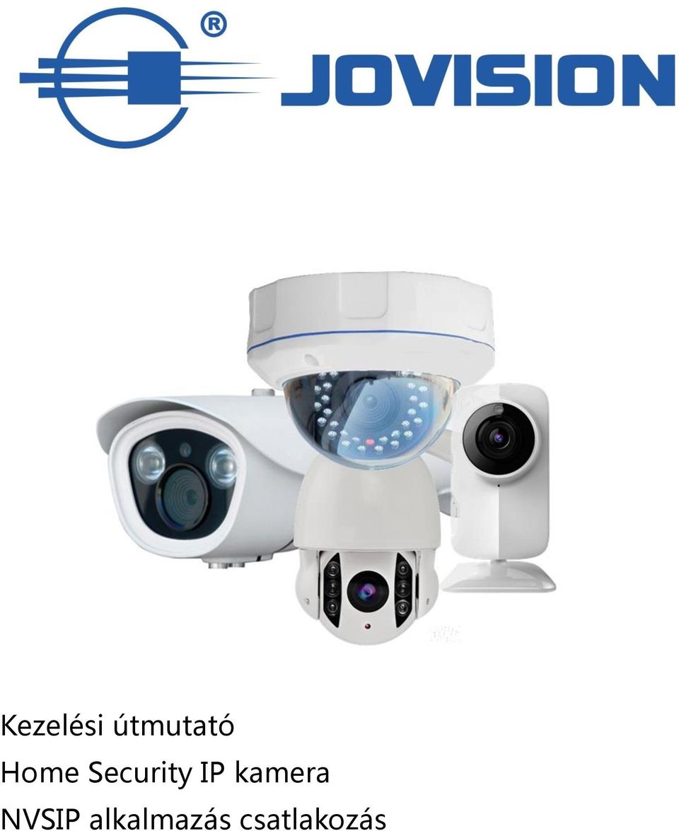 Kezelési útmutató Home Security IP kamera NVSIP alkalmazás csatlakozás -  PDF Ingyenes letöltés