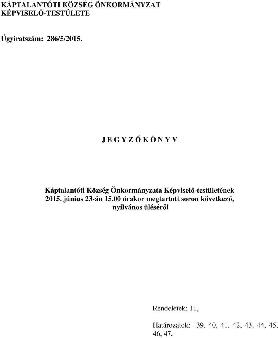 J E G Y Z Ő K Ö N Y V Káptalantóti Község Önkormányzata