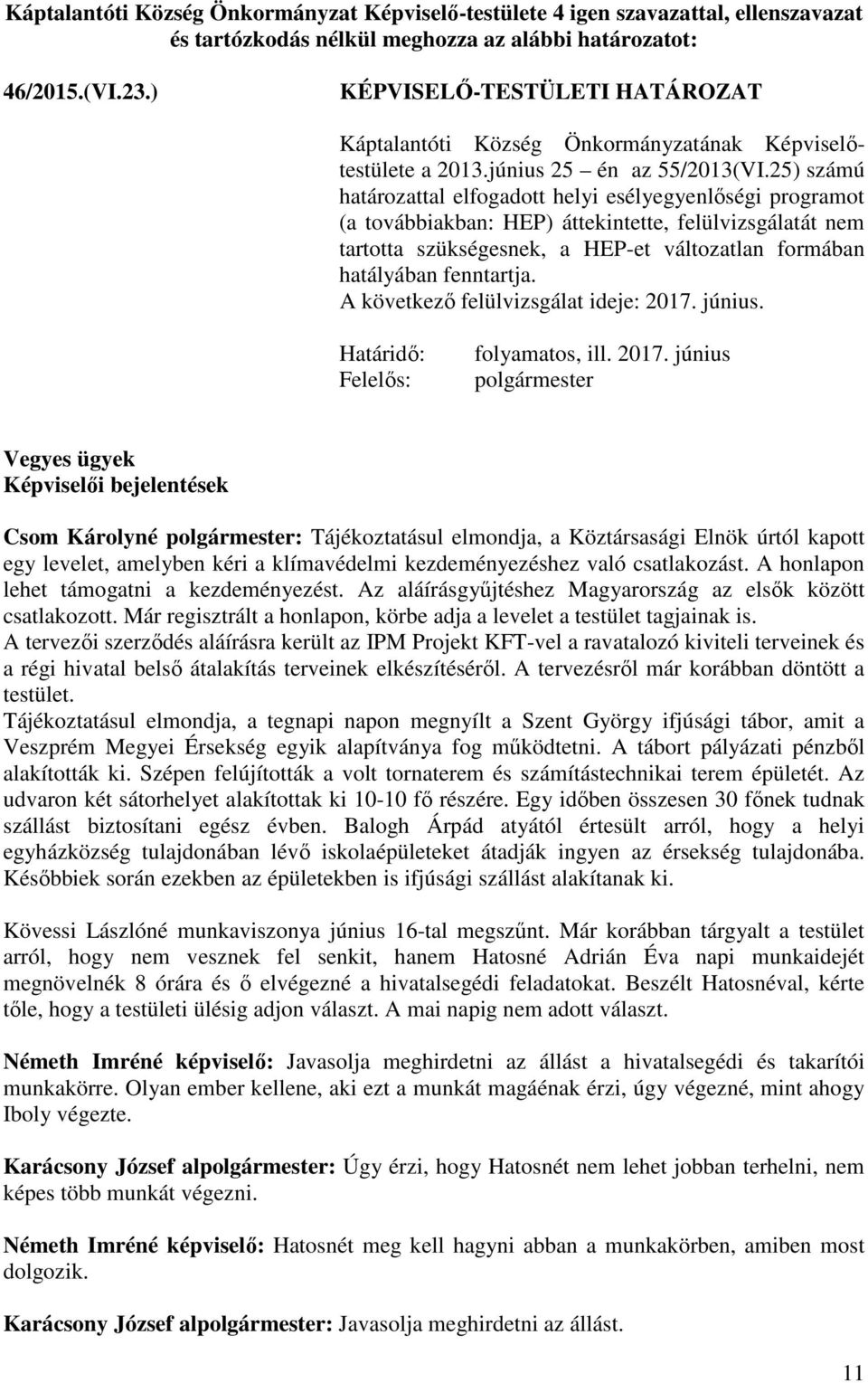 A következő felülvizsgálat ideje: 2017.