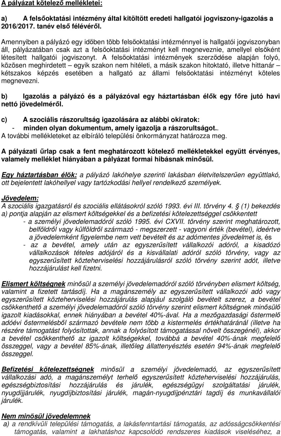 hallgatói jogviszonyt.