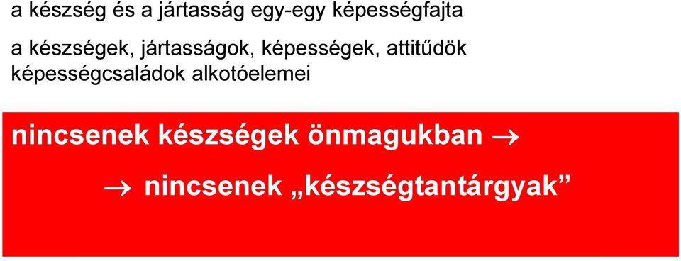 képességek, attitűdök képességcsaládok