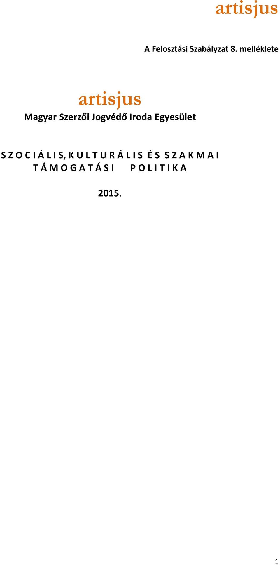 Iroda Egyesület S Z O C I Á L I S, K U L T U R