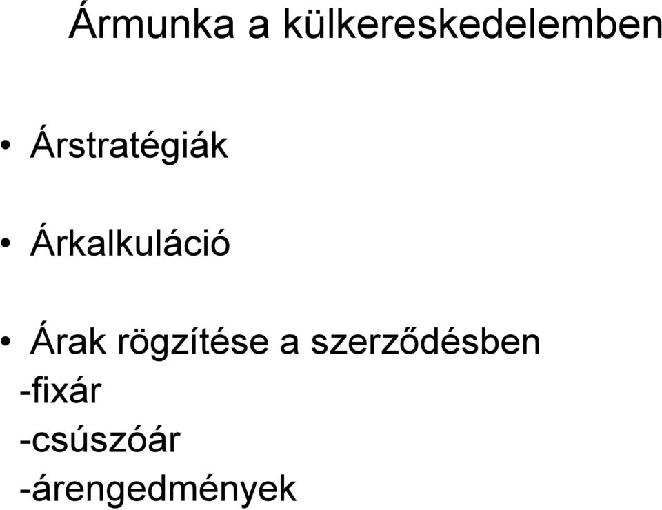Árak rögzítése a