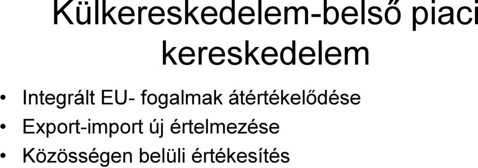fogalmak átértékelődése