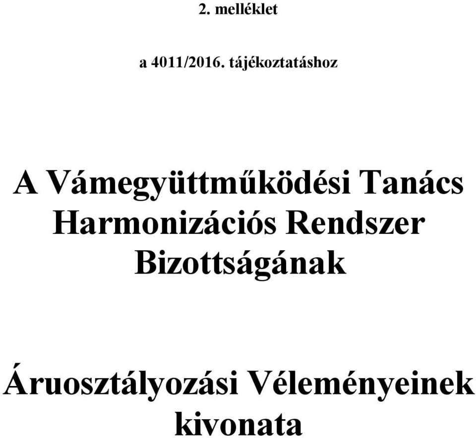 Tanács Harmonizációs Rendszer