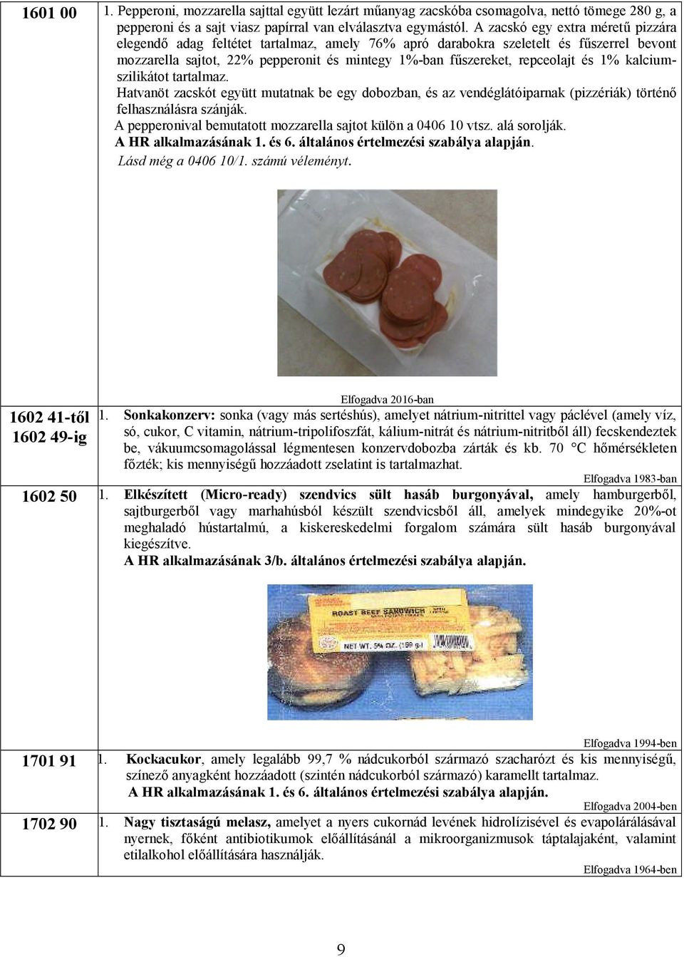 A Vámegyüttműködési Tanács Harmonizációs Rendszer Bizottságának.  Áruosztályozási Véleményeinek kivonata - PDF Free Download