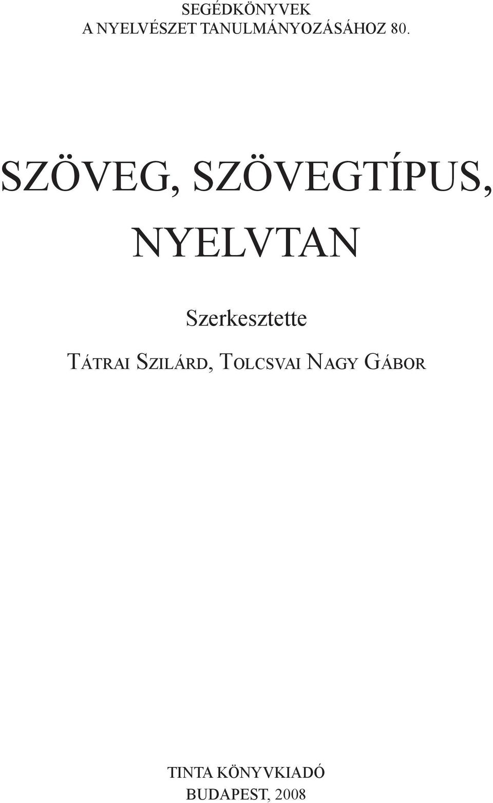 Szöveg, szövegtípus, nyelvtan