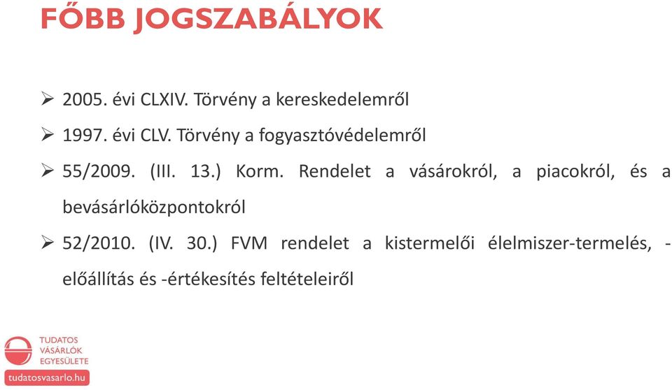 Rendelet a vásárokról, a piacokról, és a bevásárlóközpontokról 52/2010. (IV.