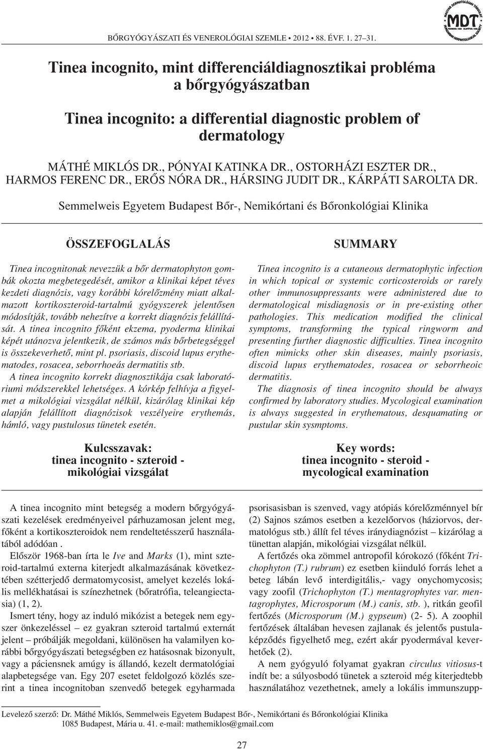 , HARMOS FERENC DR., ERÔS NÓRA DR., HÁRSING JUDIT DR., KÁRPÁTI SAROLTA DR.
