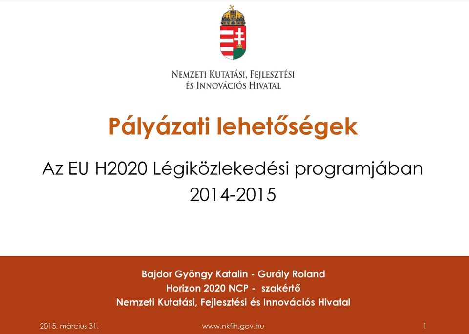 Roland Horizon 2020 NCP - szakértő Nemzeti Kutatási,