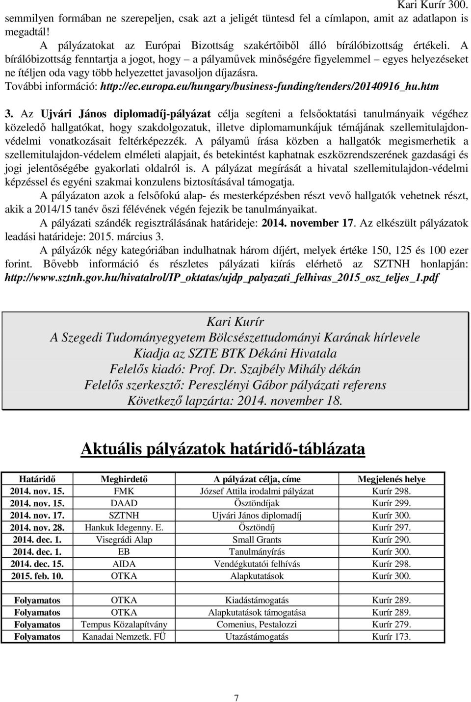 eu/hungary/business-funding/tenders/20140916_hu.htm 3.