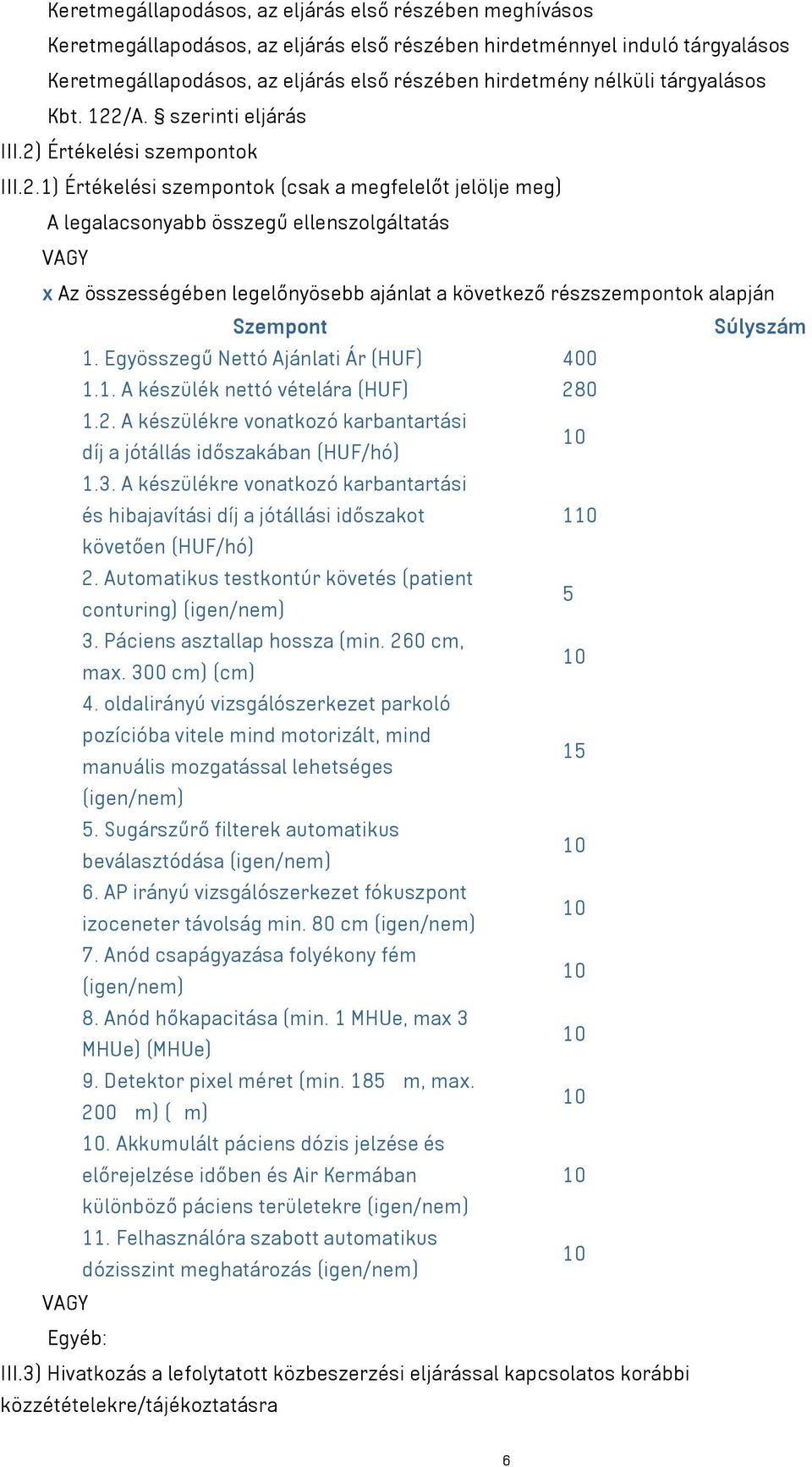 /A. szerinti eljárás III.2)