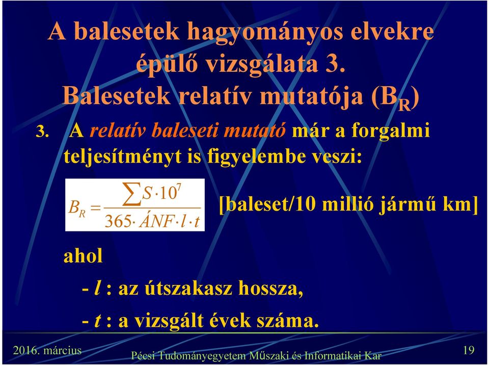veszi: B R ahol épülő vizsgálata 3.