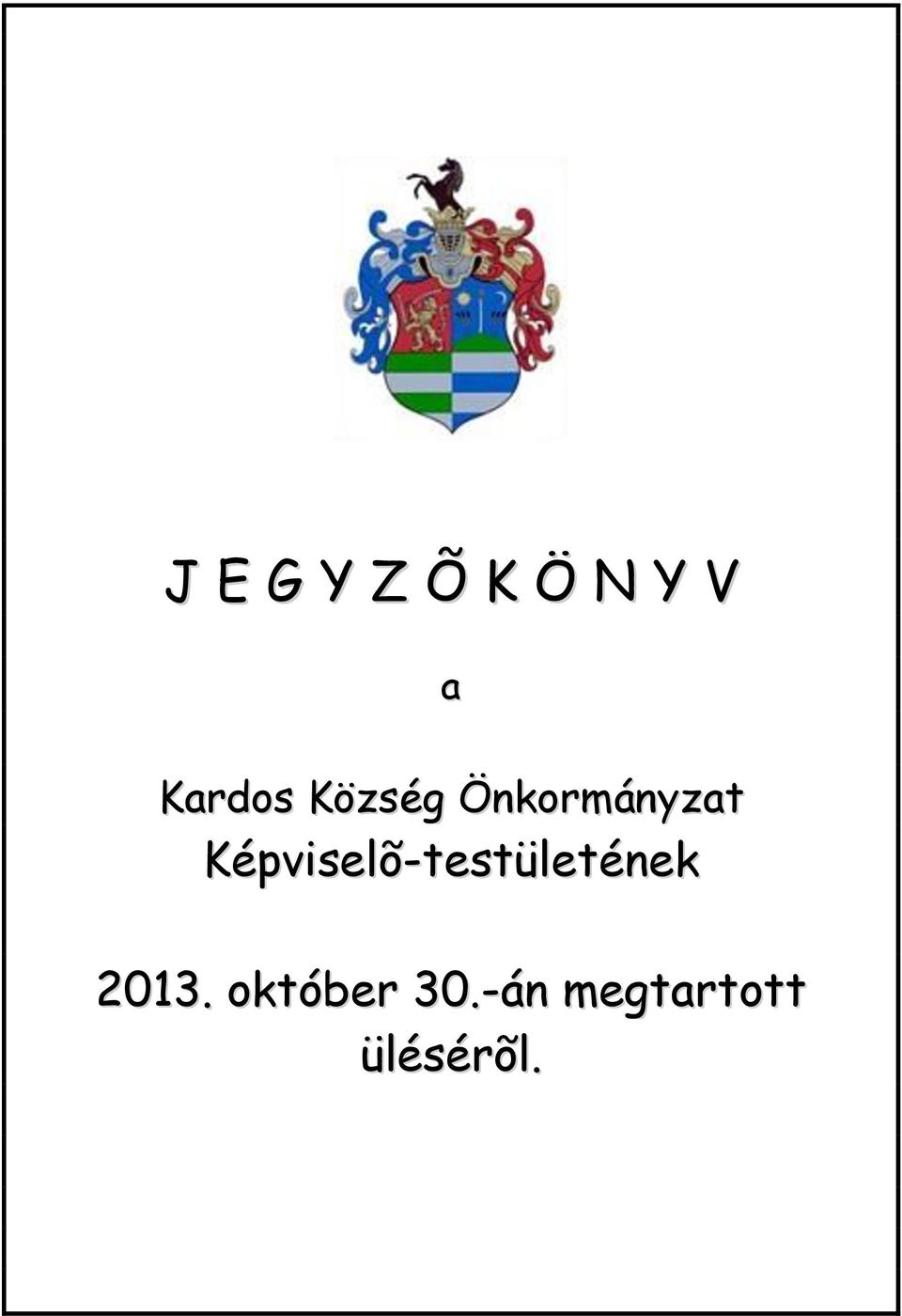 Képviselõ-testületének 2013.