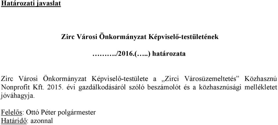 Városüzemeltetés Közhasznú Nonprofit Kft. 215.