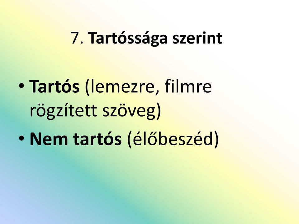 filmre rögzített