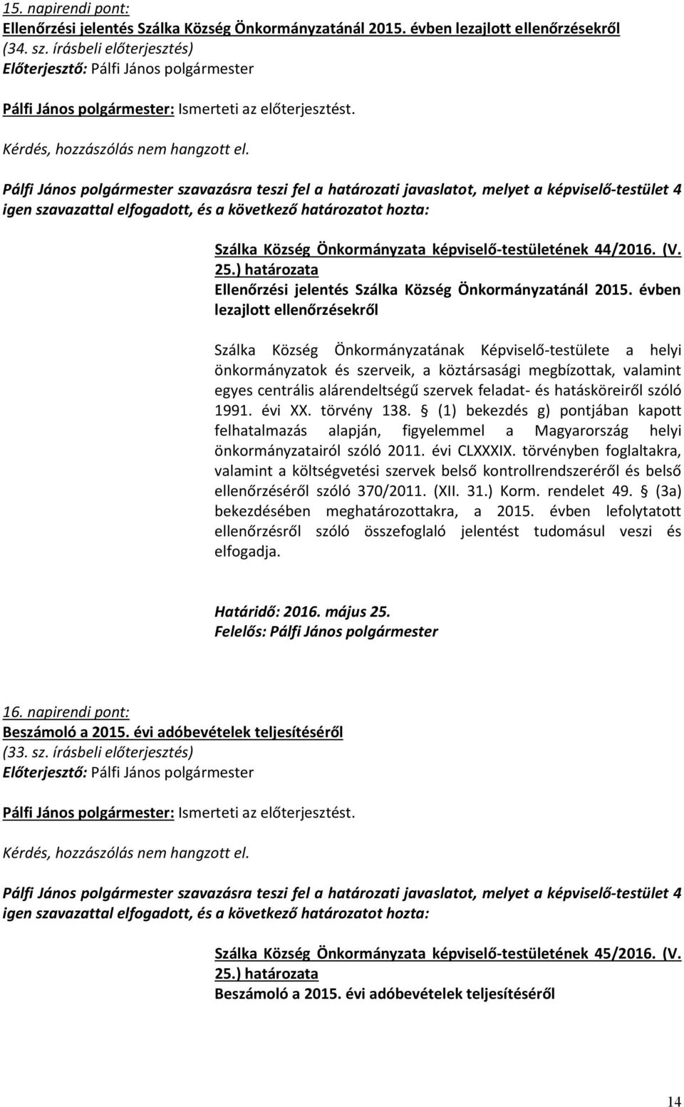Ellenőrzési jelentés Szálka Község Önkormányzatánál 2015.