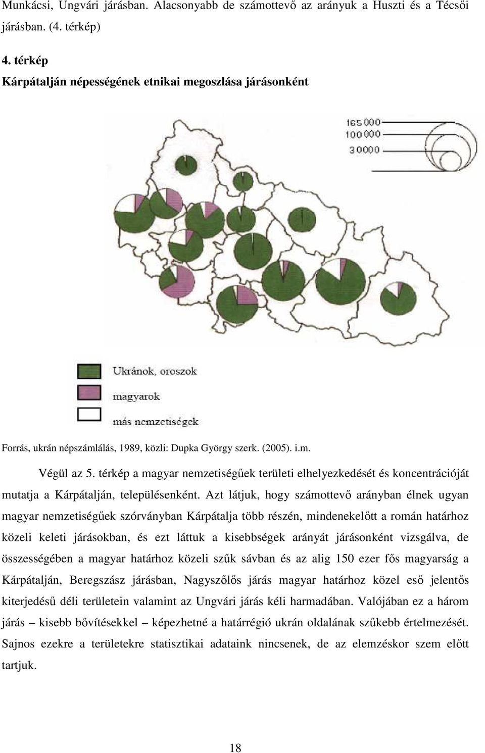 térkép a magyar nemzetiségőek területi elhelyezkedését és koncentrációját mutatja a Kárpátalján, településenként.