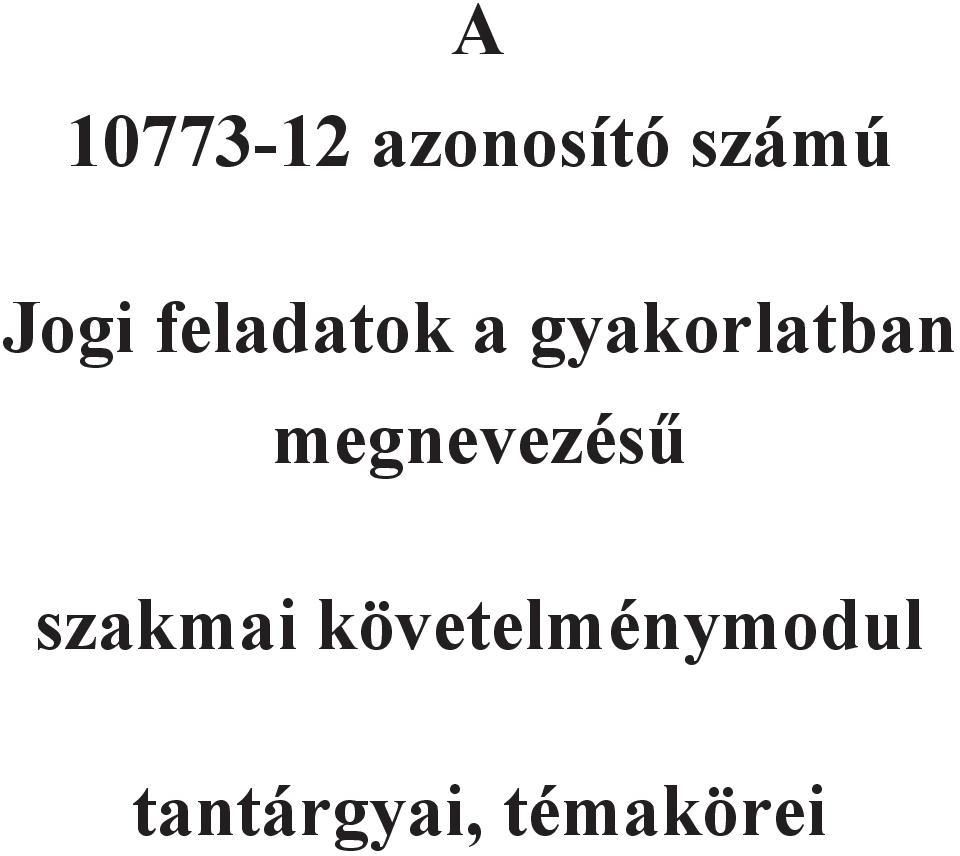 gyakorlatban megnevezés