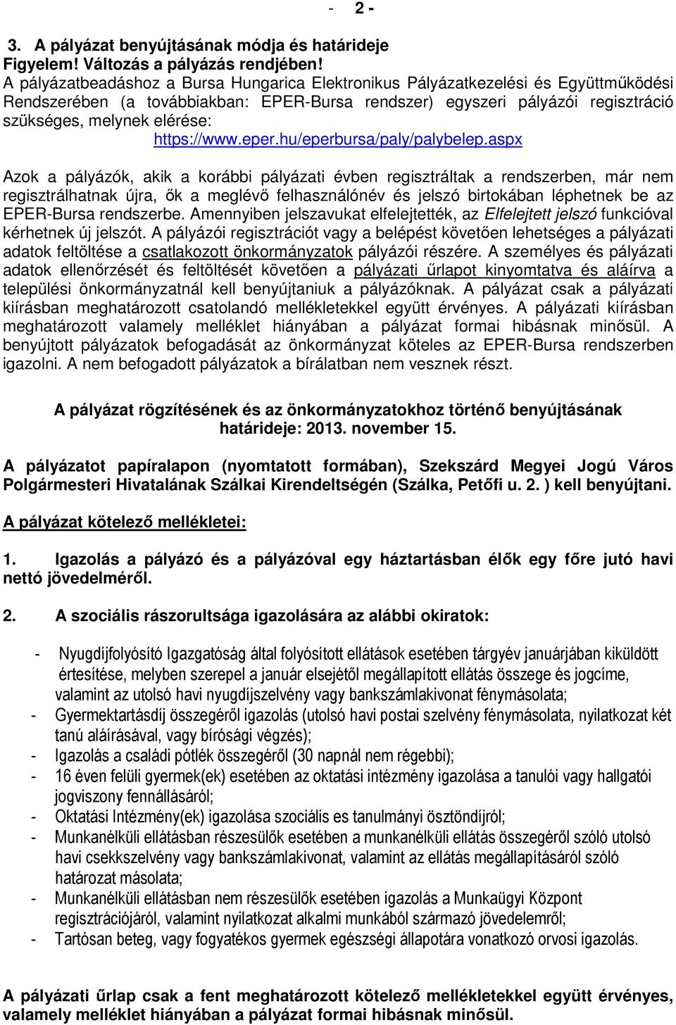 https://www.eper.hu/eperbursa/paly/palybelep.