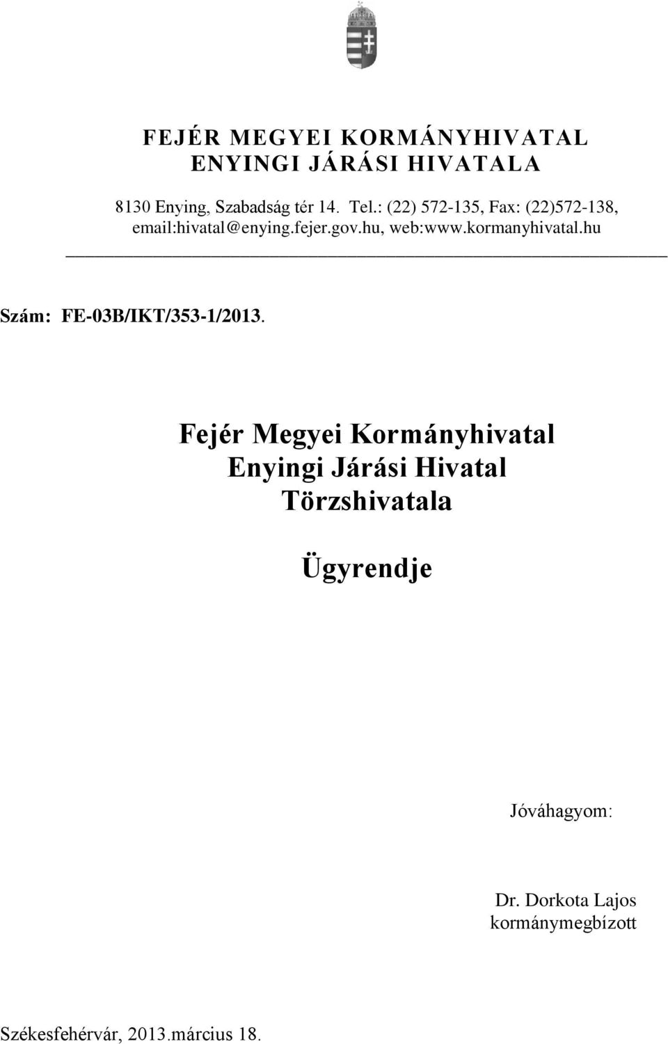 hu Szám: FE-03B/IKT/353-1/2013.
