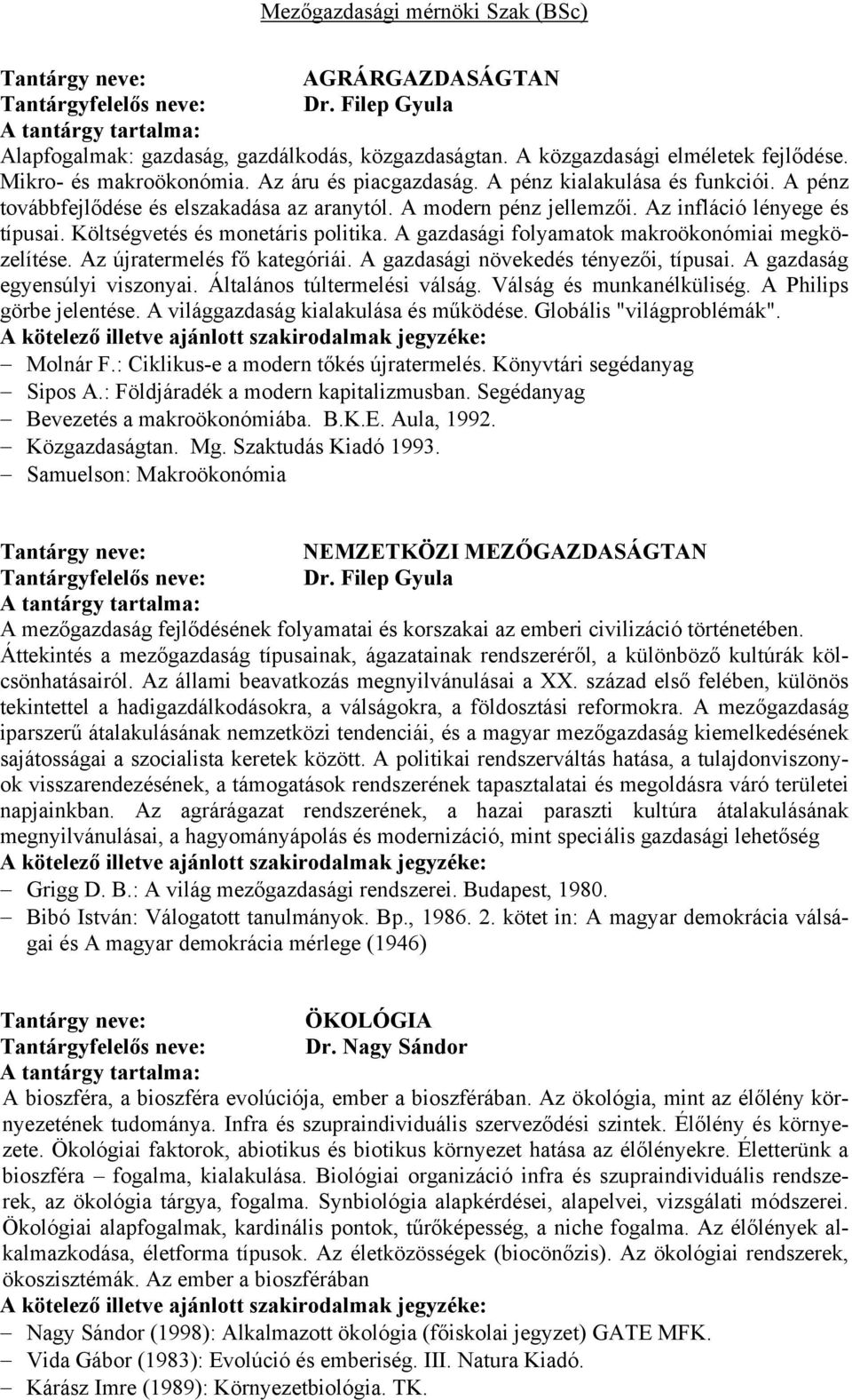 A gazdasági folyamatok makroökonómiai megközelítése. Az újratermelés fő kategóriái. A gazdasági növekedés tényezői, típusai. A gazdaság egyensúlyi viszonyai. Általános túltermelési válság.