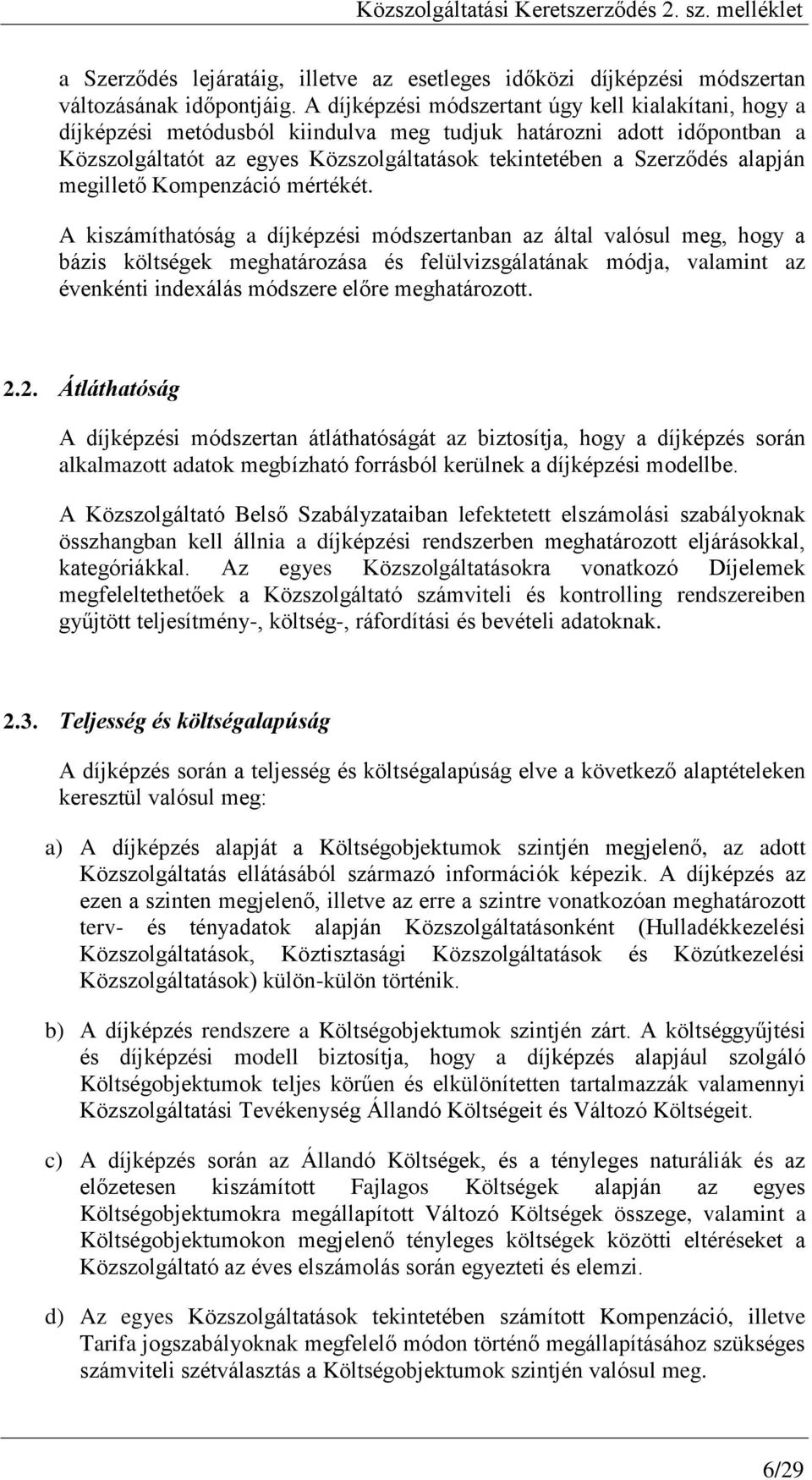 alapján megillető Kompenzáció mértékét.