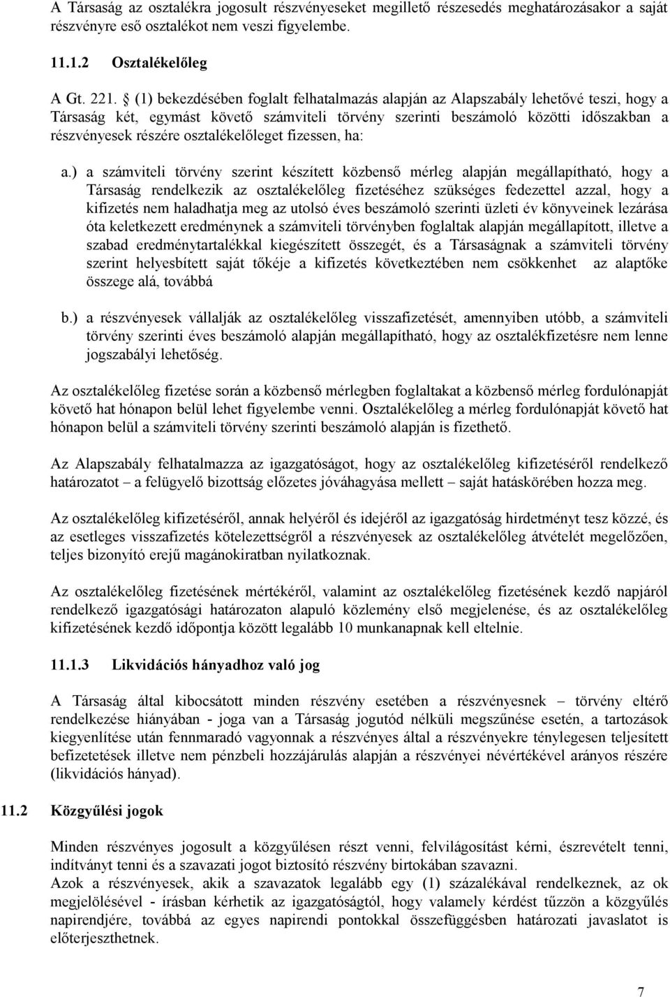 osztalékelőleget fizessen, ha: a.