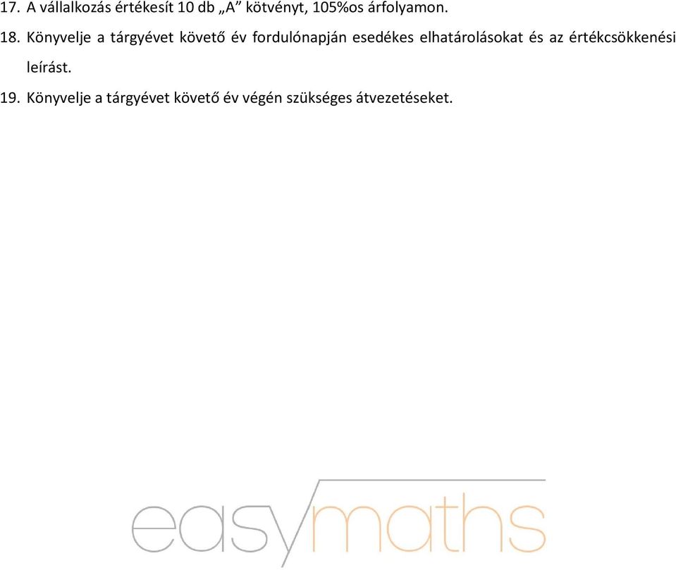 Könyvelje a tárgyévet követő év fordulónapján esedékes