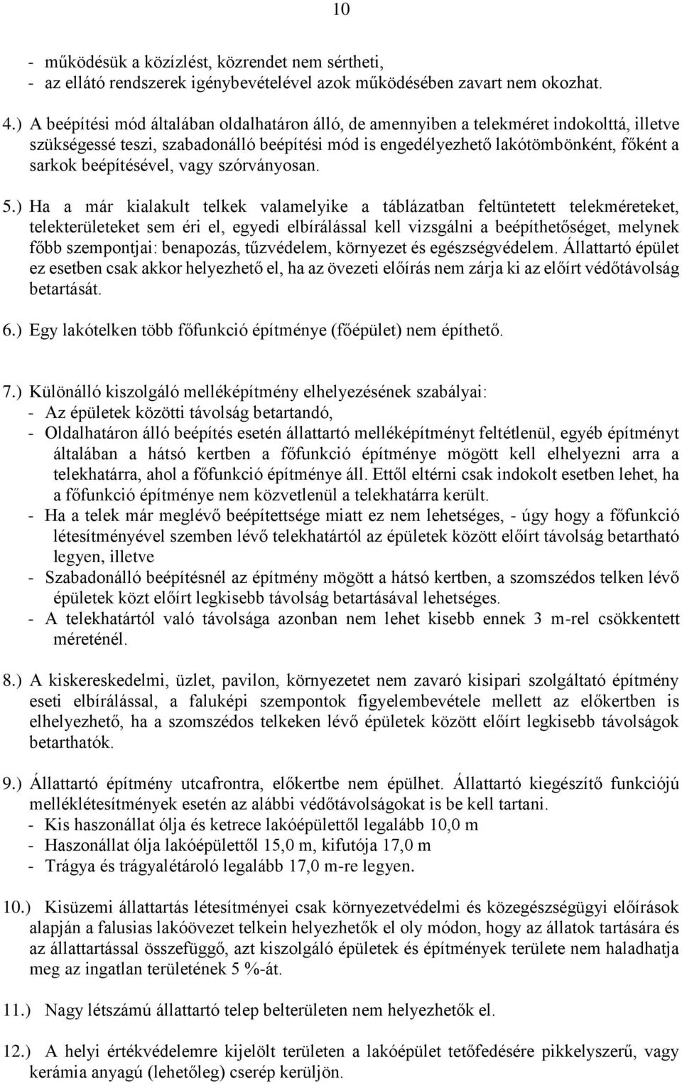 beépítésével, vagy szórványosan. 5.