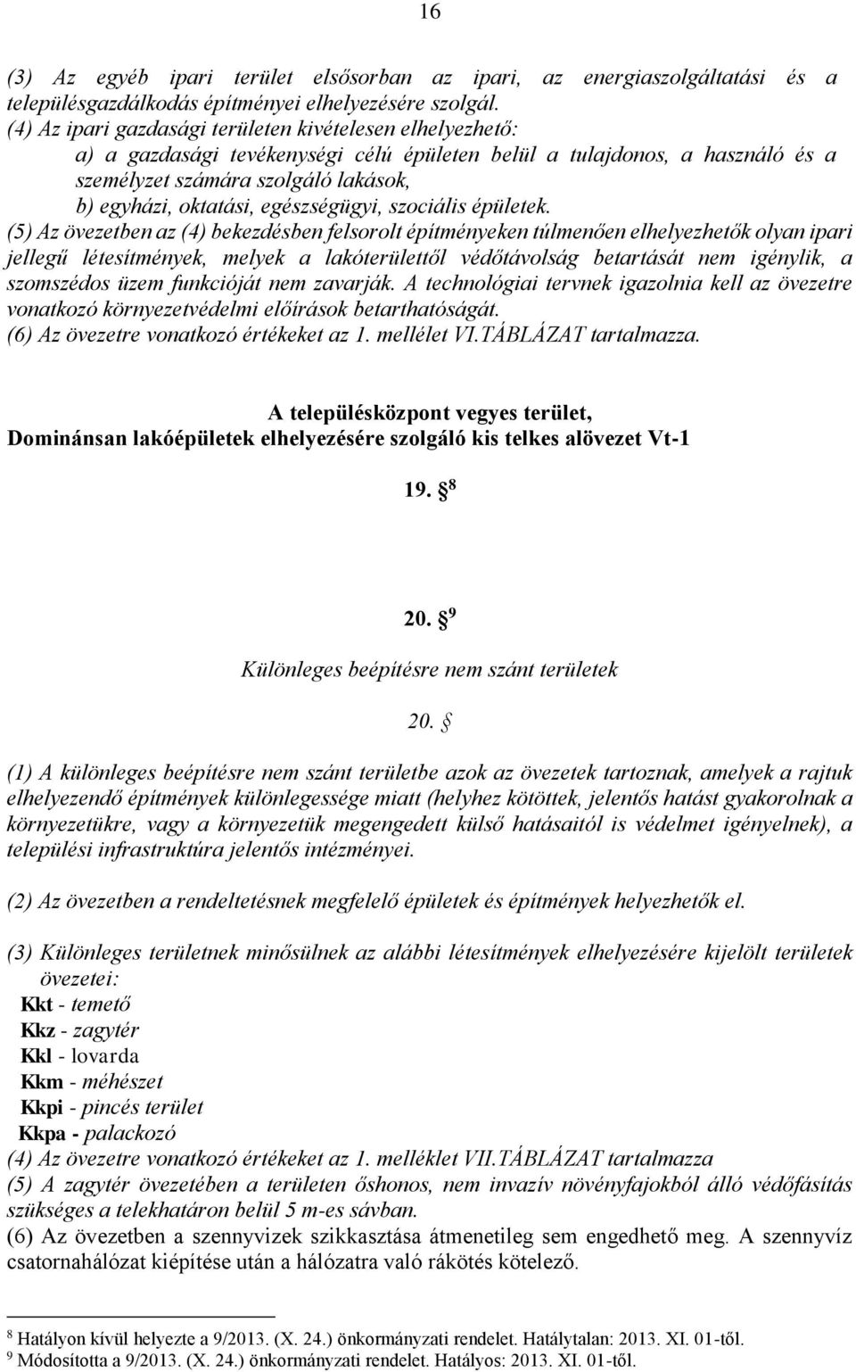 egészségügyi, szociális épületek.