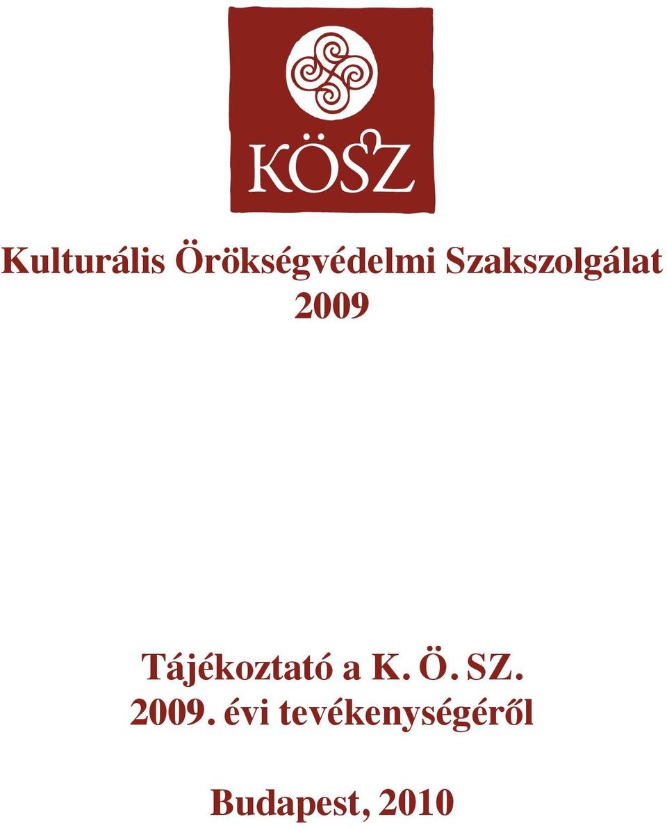 Tájékoztató a K. Ö. SZ.