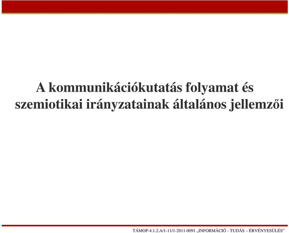 folyamat és
